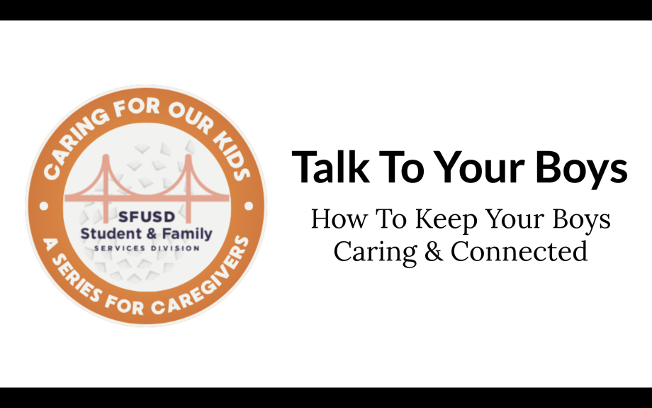 Opening slide of the Talk to Your Boys: How To Keep Our Boys Caring & Connected slide deck