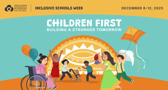 Inclusive Schools Week "Children First" Building a Better Tomorrow. A teal background with animations of children of varying races and abilities playing in the back and foreground.
